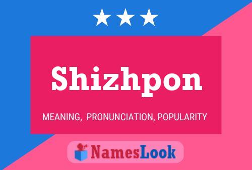 Poster del nome Shizhpon