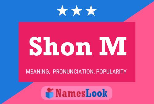 Poster del nome Shon M