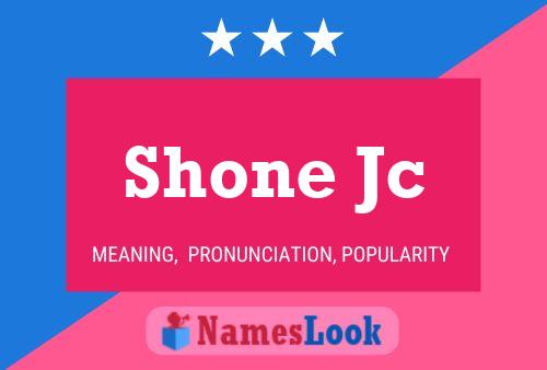 Poster del nome Shone Jc