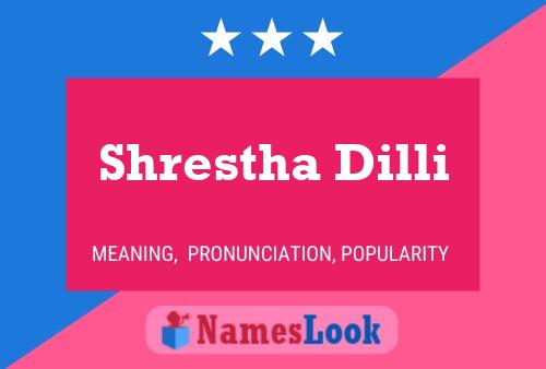 Poster del nome Shrestha Dilli