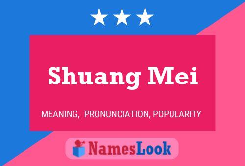 Poster del nome Shuang Mei