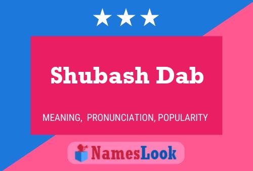 Poster del nome Shubash Dab