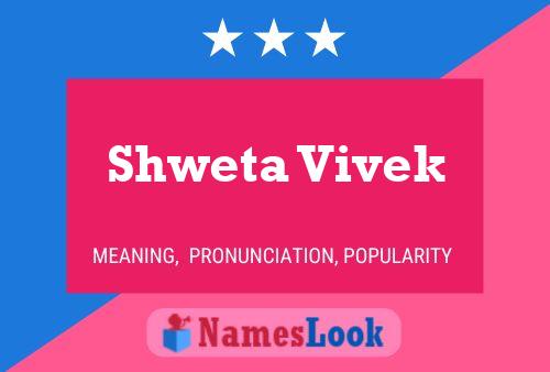 Poster del nome Shweta Vivek