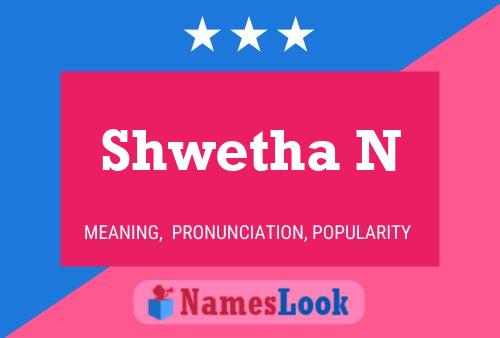 Poster del nome Shwetha N