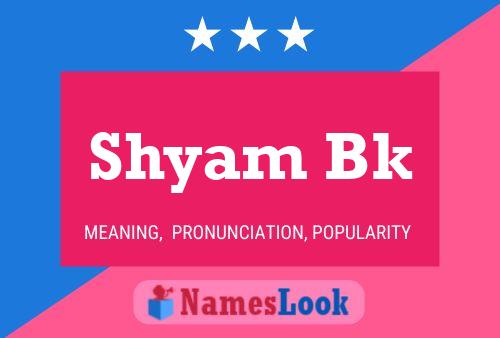 Poster del nome Shyam Bk