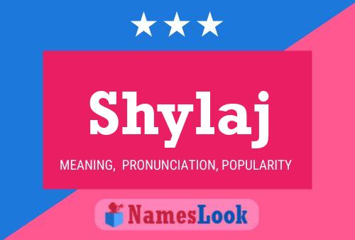 Poster del nome Shylaj