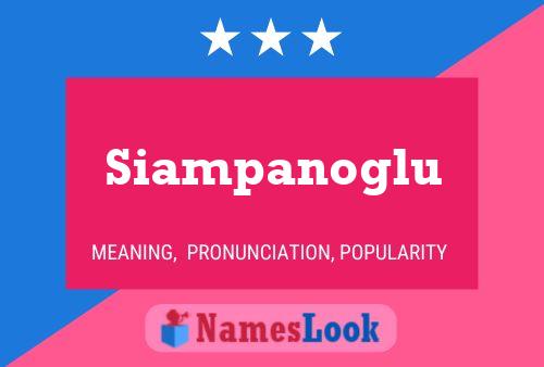 Poster del nome Siampanoglu