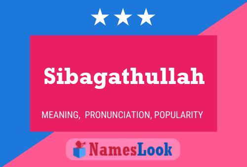 Poster del nome Sibagathullah