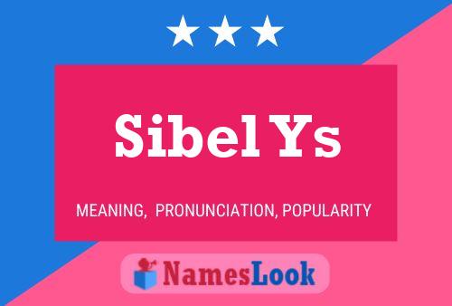 Poster del nome Sibel Ys