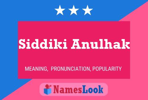 Poster del nome Siddiki Anulhak