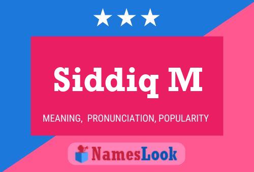 Poster del nome Siddiq M