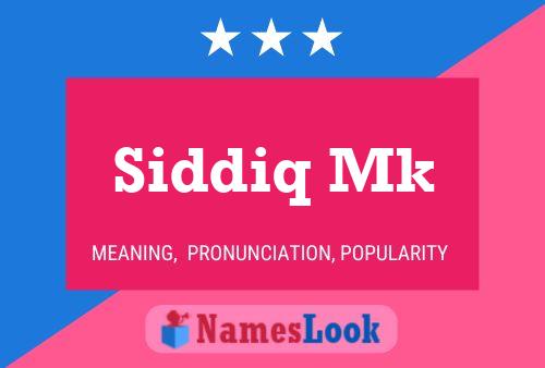 Poster del nome Siddiq Mk