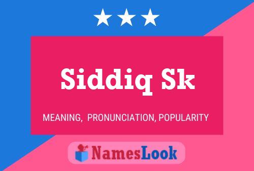 Poster del nome Siddiq Sk