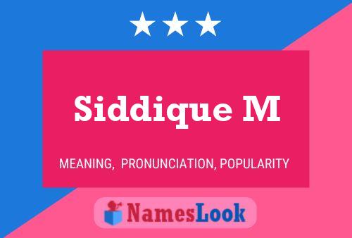 Poster del nome Siddique M