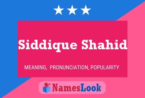 Poster del nome Siddique Shahid