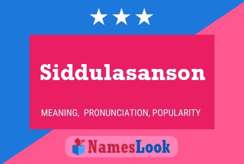 Poster del nome Siddulasanson