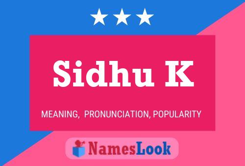 Poster del nome Sidhu K