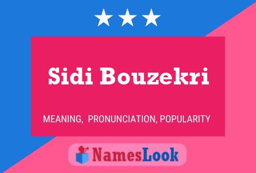 Poster del nome Sidi Bouzekri