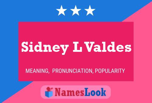 Poster del nome Sidney L Valdes