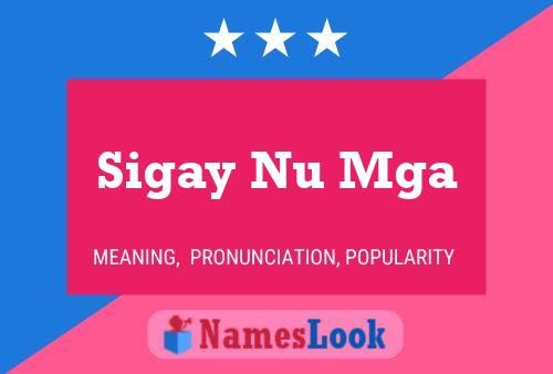 Poster del nome Sigay Nu Mga