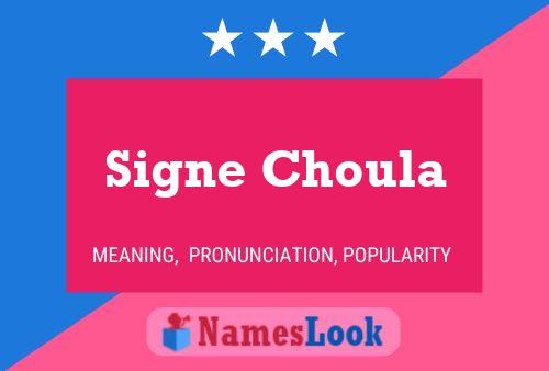 Poster del nome Signe Choula