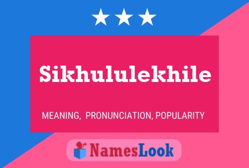 Poster del nome Sikhululekhile