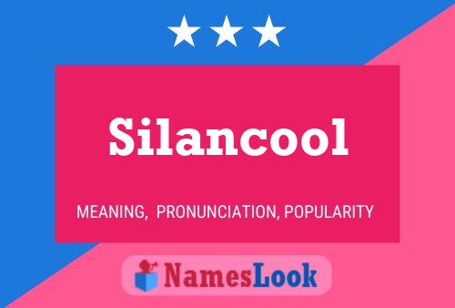 Poster del nome Silancool