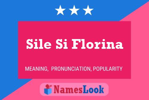 Poster del nome Sile Si Florina