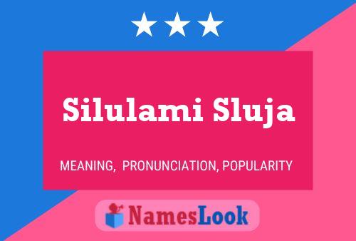 Poster del nome Silulami Sluja