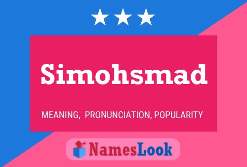 Poster del nome Simohsmad