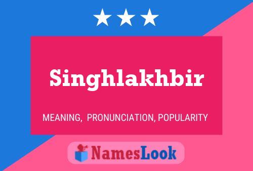 Poster del nome Singhlakhbir