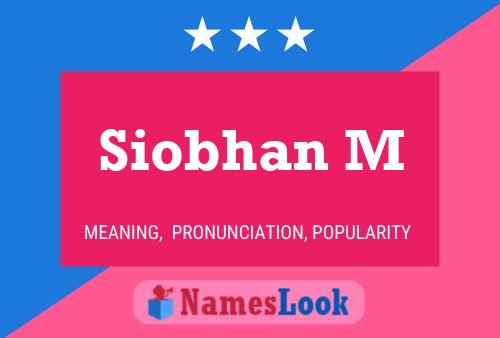 Poster del nome Siobhan M