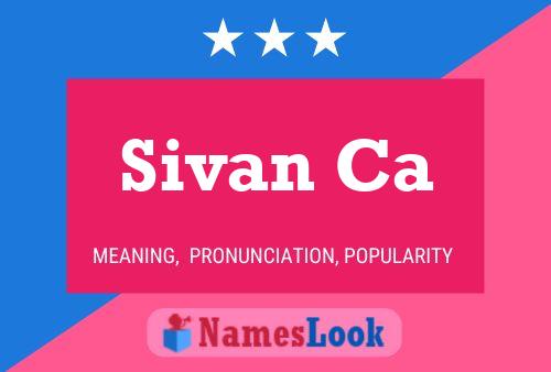 Poster del nome Sivan Ca