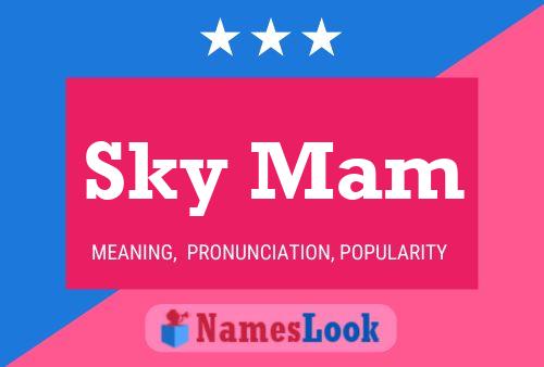 Poster del nome Sky Mam