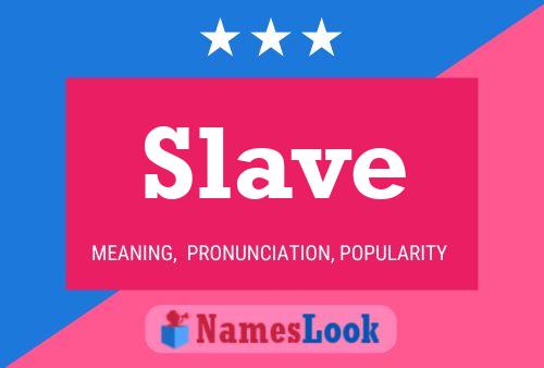 Poster del nome Slave