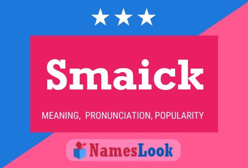 Poster del nome Smaick