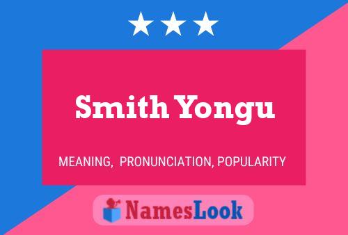 Poster del nome Smith Yongu