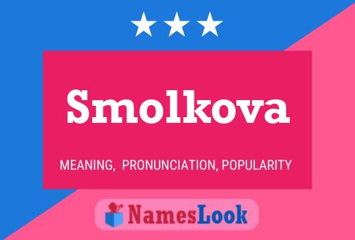 Poster del nome Smolkova