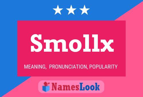 Poster del nome Smollx