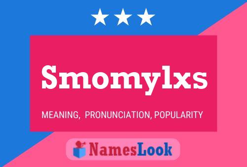 Poster del nome Smomylxs