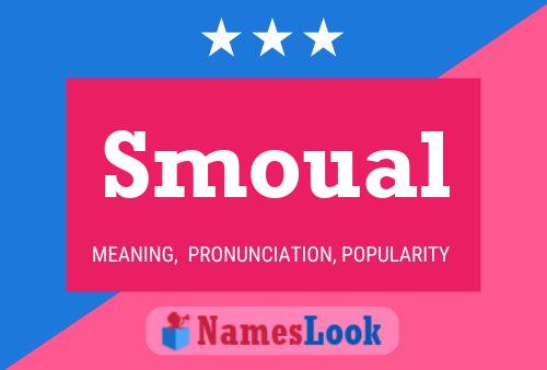 Poster del nome Smoual