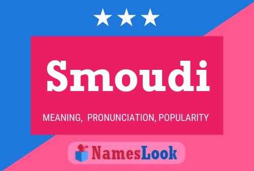 Poster del nome Smoudi