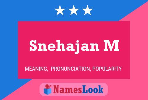 Poster del nome Snehajan M