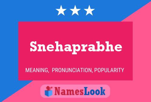 Poster del nome Snehaprabhe