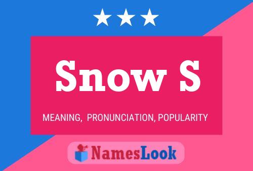 Poster del nome Snow S