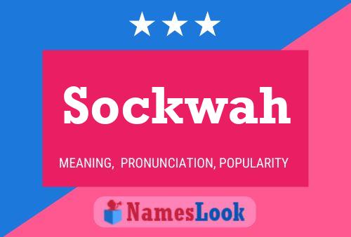 Poster del nome Sockwah