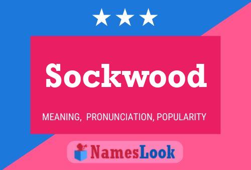 Poster del nome Sockwood