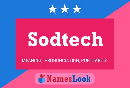 Poster del nome Sodtech