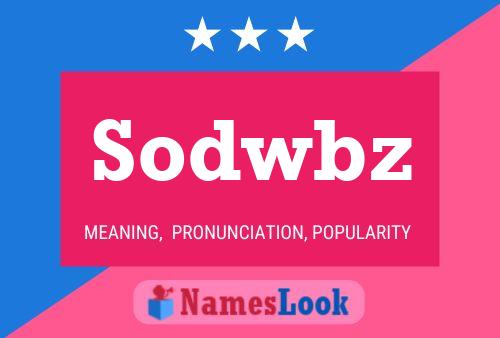 Poster del nome Sodwbz