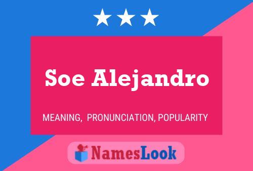 Poster del nome Soe Alejandro